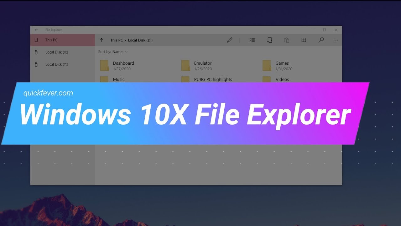 Photo of How To Get Windows 10X File Explorer on Windows 10