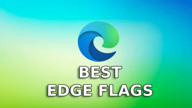 Photo of How to Enable Edge Flags [5 Best Flags]