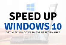 Photo of How to Speed up Windows 10?