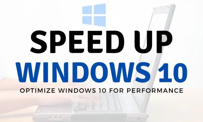 How to Speed up Windows 10?